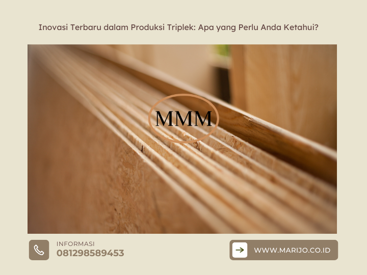 Inovasi Terbaru dalam Produksi Triplek Apa yang Perlu Anda Ketahui