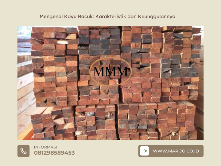 Mengenal Kayu Racuk Karakteristik dan Keunggulannya