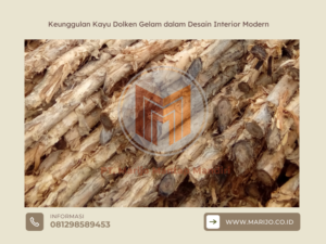 Keunggulan Kayu Dolken Gelam dalam Desain Interior Modern