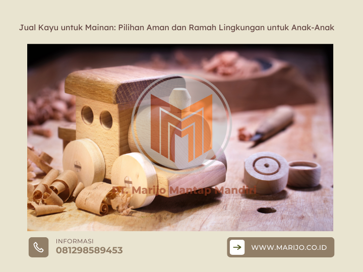 Jual Kayu untuk Mainan Pilihan Aman dan Ramah Lingkungan untuk Anak-Anak