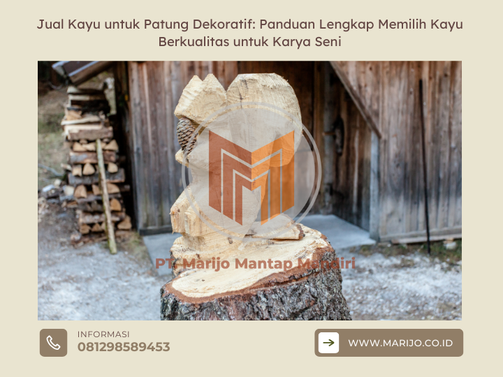 Jual Kayu untuk Patung Dekoratif Panduan Lengkap Memilih Kayu Berkualitas untuk Karya Seni